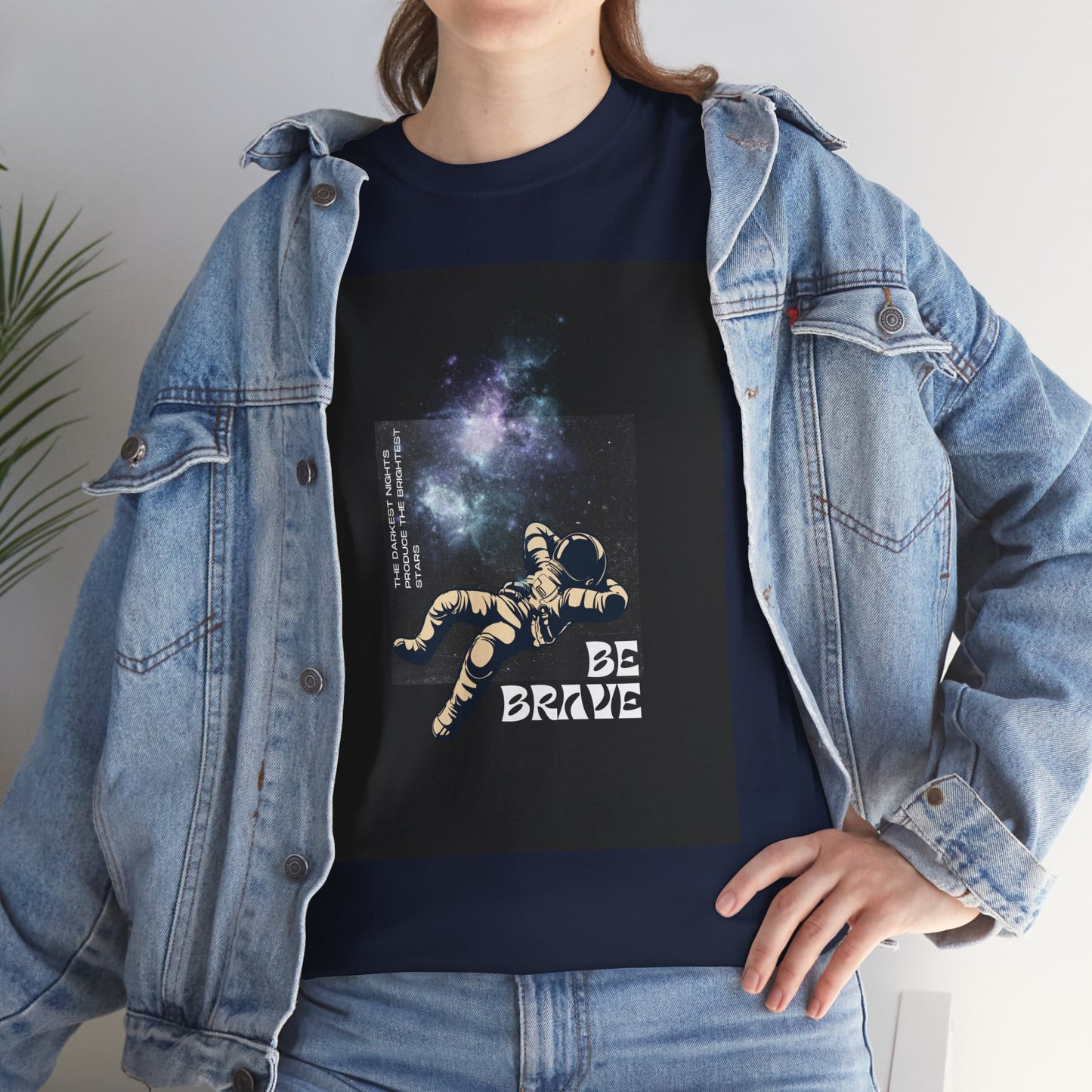 Be Brave Tee, Inspirational T-Shirt, Unisex Cotton Top, Space Graphic Shirt, Motivational Gift, Everyday Wear