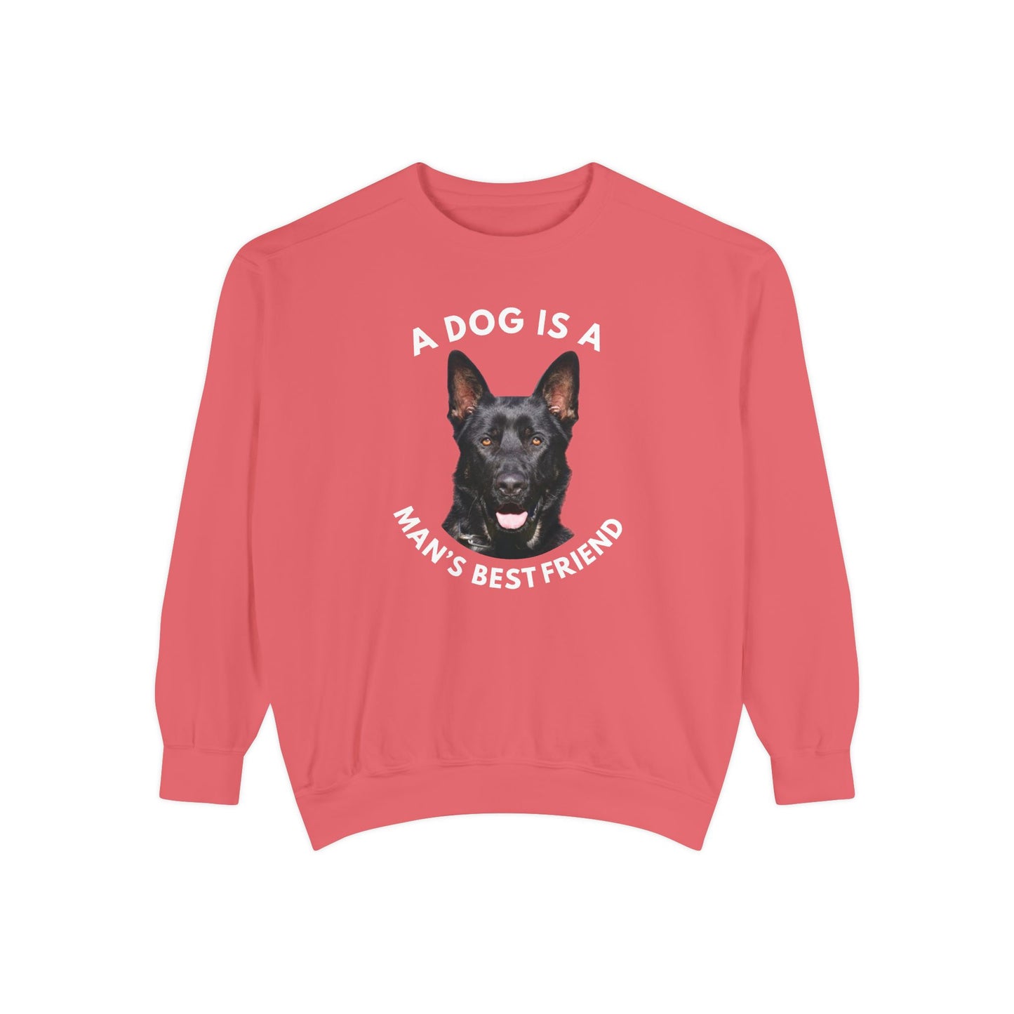 Unisex Dog Lover Sweatshirt With Close Up of German Shepherd and Caption A Dog Is A Man's Best Friend