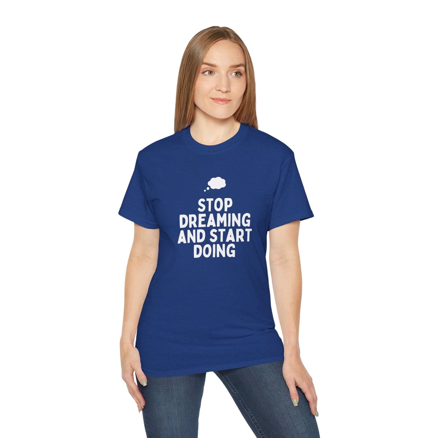 Motivational Quote T-Shirt - Unisex Ultra Cotton Tee, Dreamers, Doers, Positive Vibes, Inspirational Gift, Everyday Wear, Casual Style