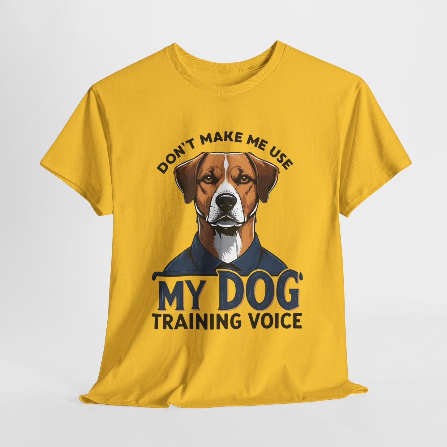 Dog Training T-Shirt - Don't Make Me Use My Dog Training Voice | Perfect Gift for Dog Owners, Casual Wear, Funny Dog Humor Shirt, Pet Training Apparel