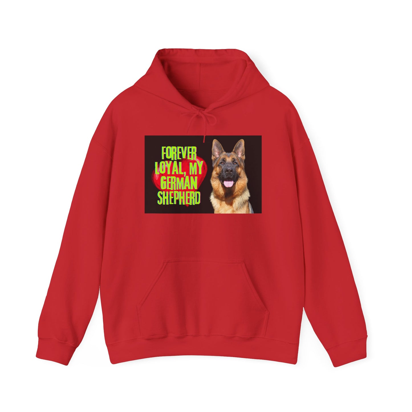 Unisex Hoodie With a Close Up of German Shepherd and Caption Forever Loyal, My German Shepherd
