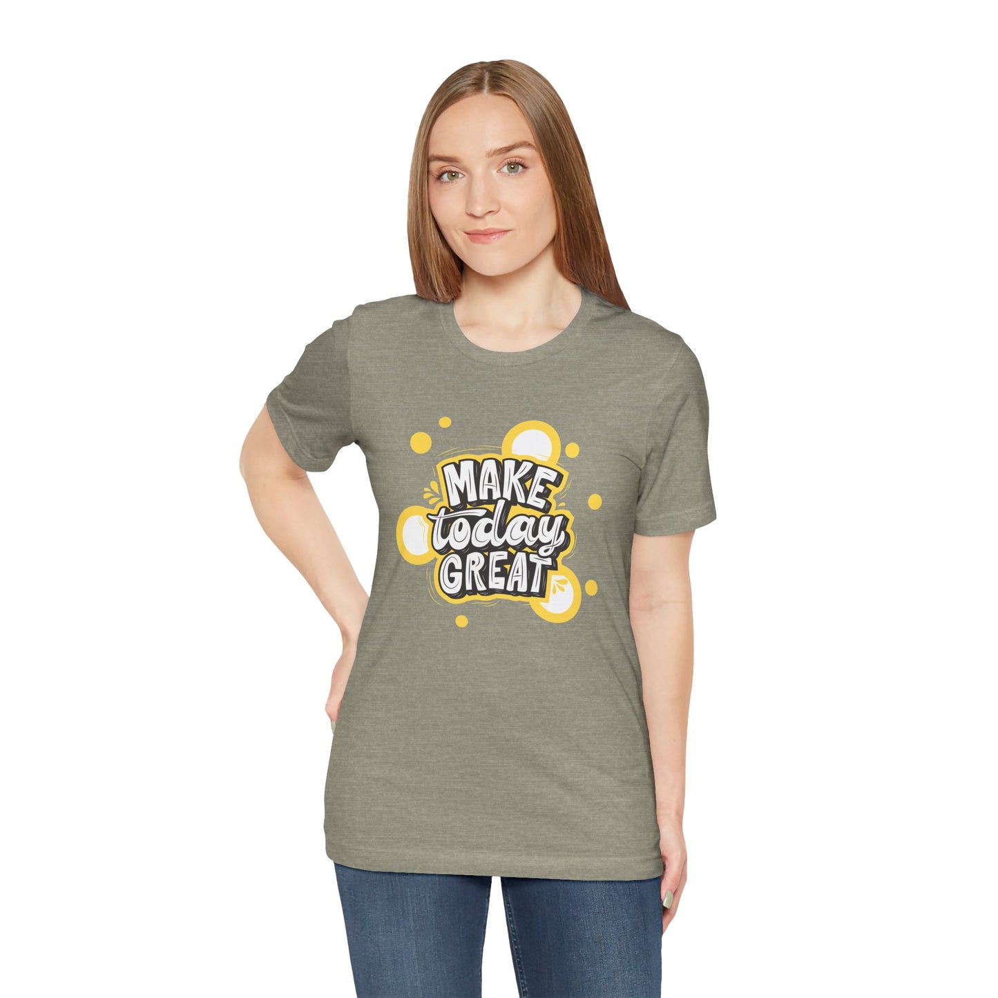 Make Today Great Inspirational Unisex Tee, Motivational Shirt, Positive Vibe Apparel, Gift for Friends, Casual Wear, Everyday Inspiration