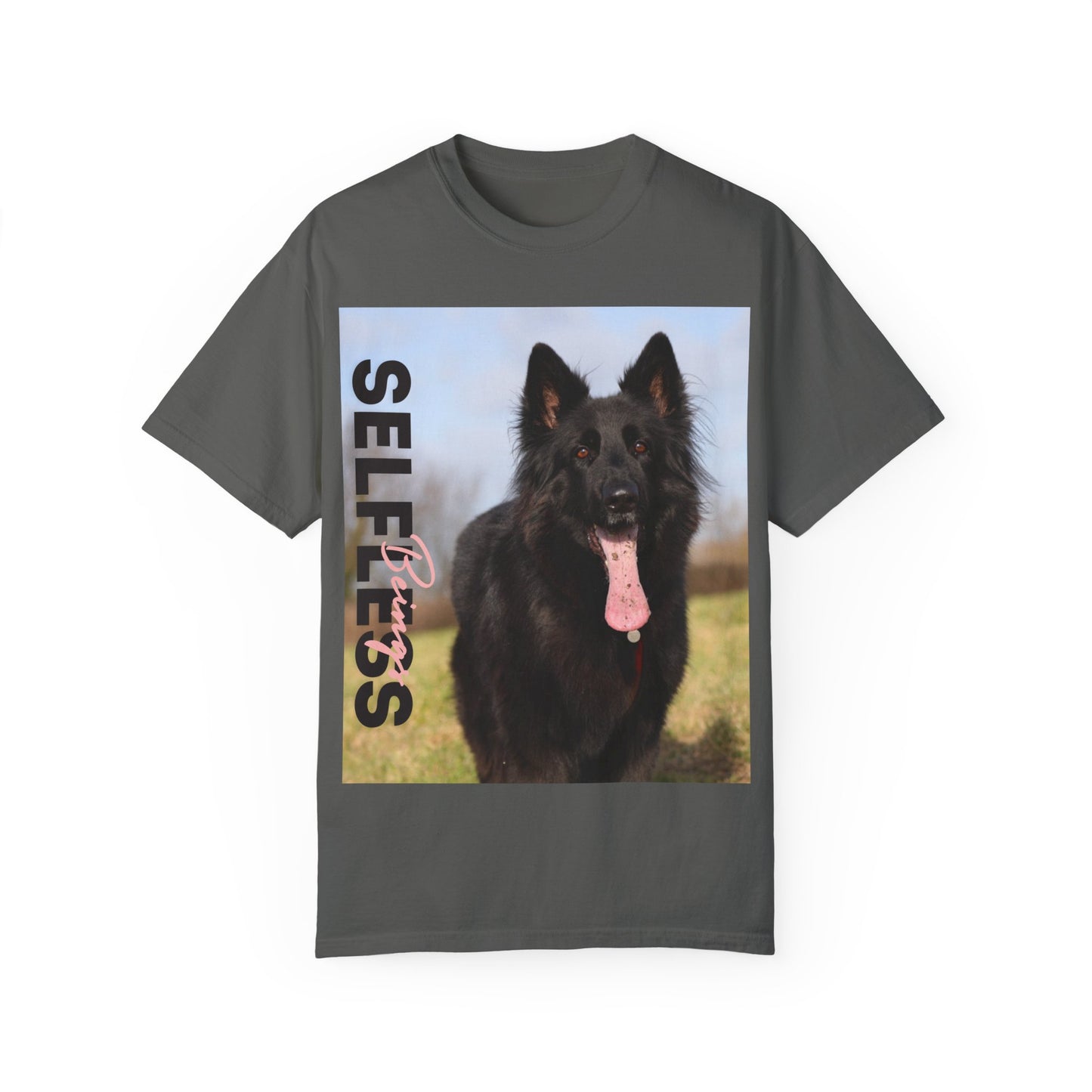 Unisex Dog Lover T-Shirt With Black German Shepherd in the Open Field Leaving Tongue Out and Caption Selfless Beings