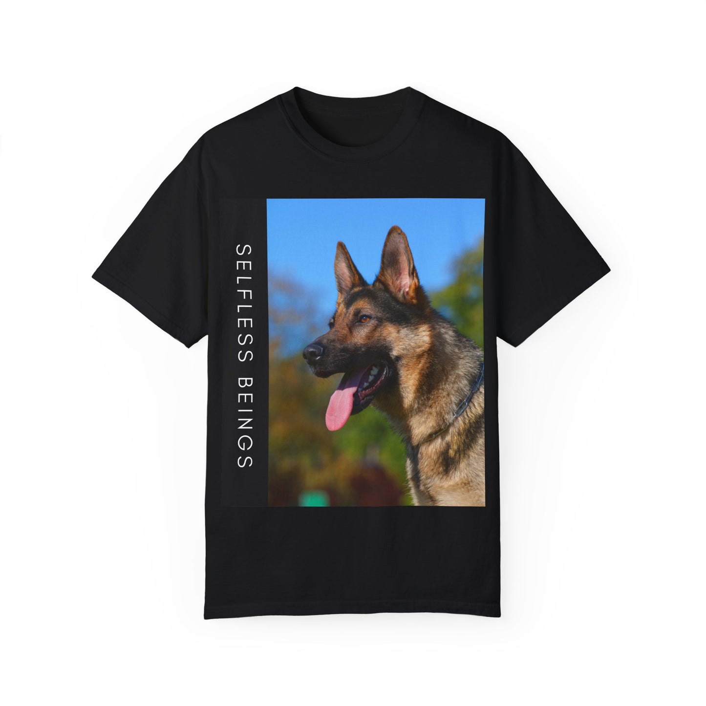 Unisex Dog Lover T-Shirt With a Portrait of a German Shepherd Over Nature Background and Caption Selfless Beings