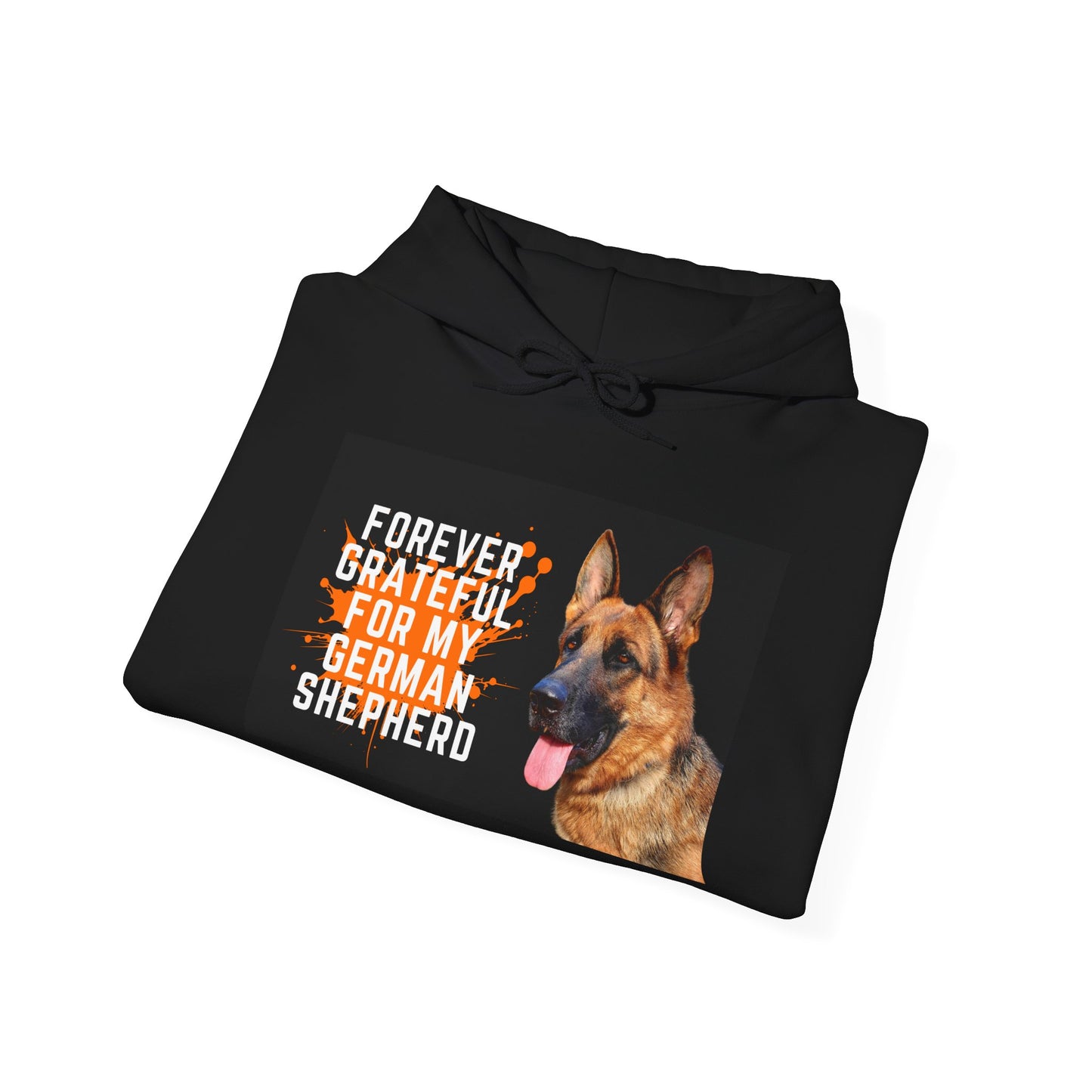Unisex Dog Lover Hoodie With a German Shepherd and Quote Forever Grateful for My German Shepherd