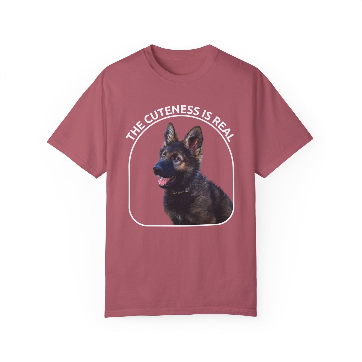 Unisex Dog Lover's T-Shirt With German Shepherd Puppy Sloppily Sitting and Caption The Cuteness Is Real