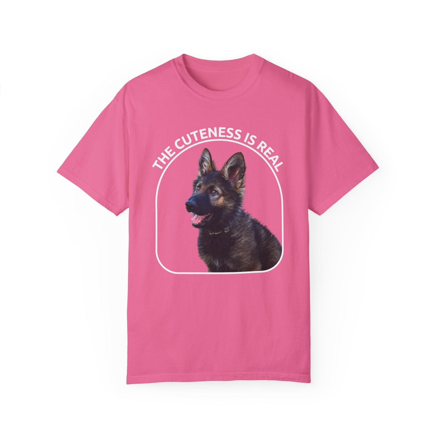 Unisex Dog Lover's T-Shirt With German Shepherd Puppy Sloppily Sitting and Caption The Cuteness Is Real