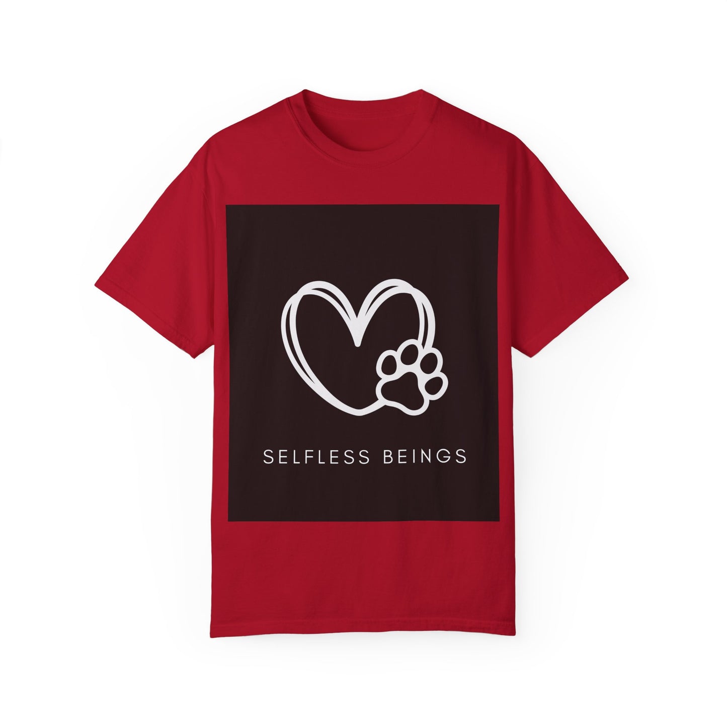 Unisex Dog Lover T-Shirt With White Heart and Dog's Paw Print on Right Side and Caption Selfless Beings
