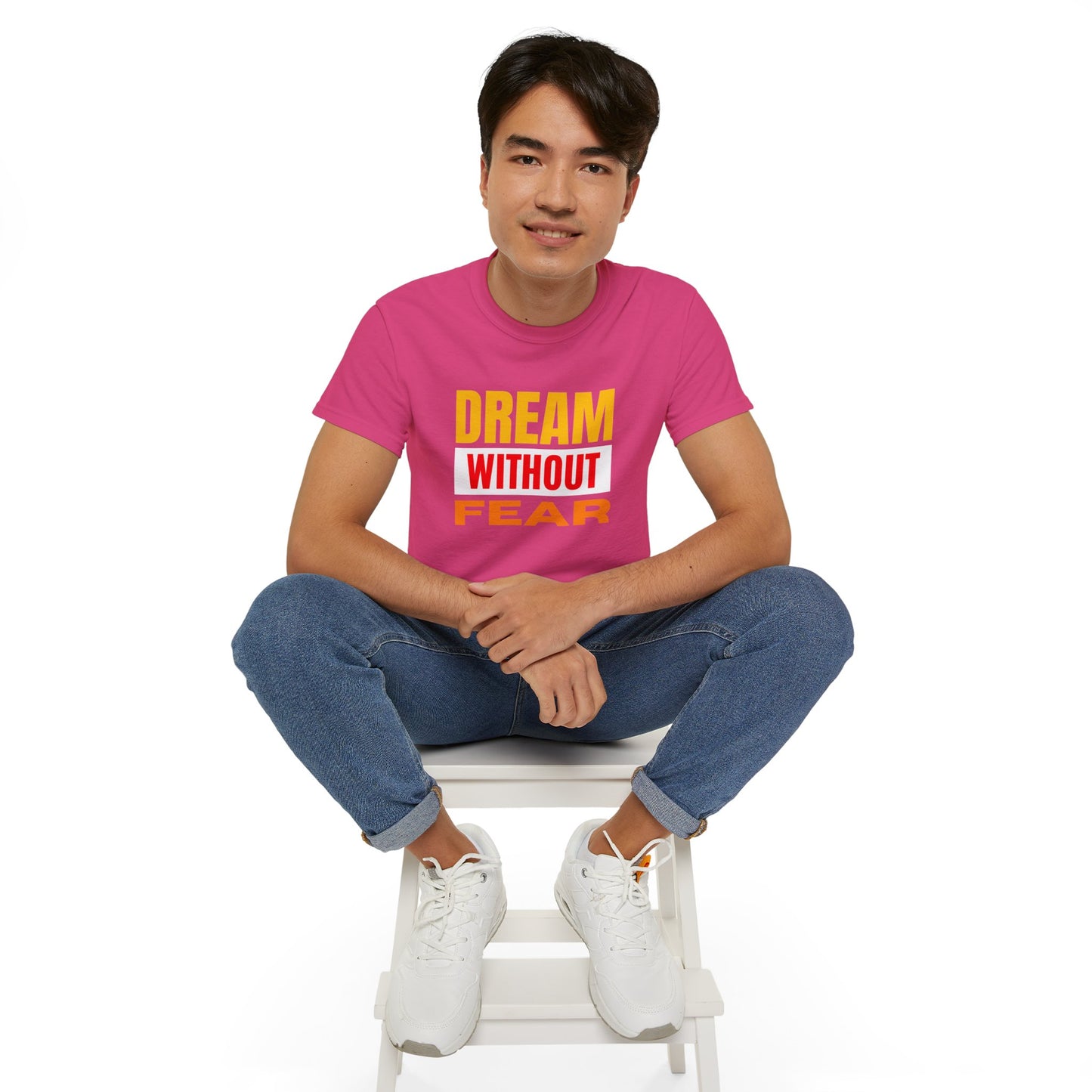 Inspirational Tee - "Dream Without Fear", Motivational Shirt, Gift for Dreamers, Casual Wear, Encouraging Apparel, Unisex Fashion