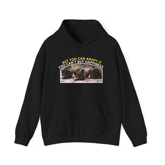 Unisex Dog Lover Hoodie With Three Cute German Shepherd Puppies Sitting in a Row and Caption You Can't Buy Happiness But You Can Adopt It