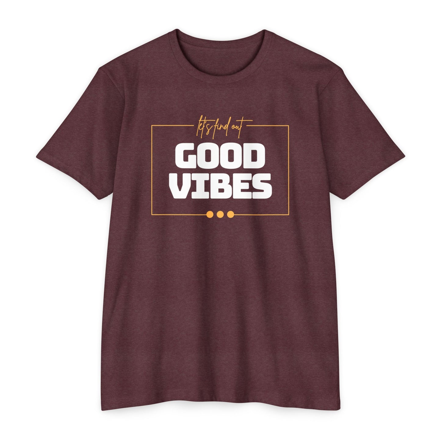 Good Vibes Unisex CVC Jersey T-shirt, Casual Tee, Positive Messaging Shirt, Everyday Wear, Gift for Friends