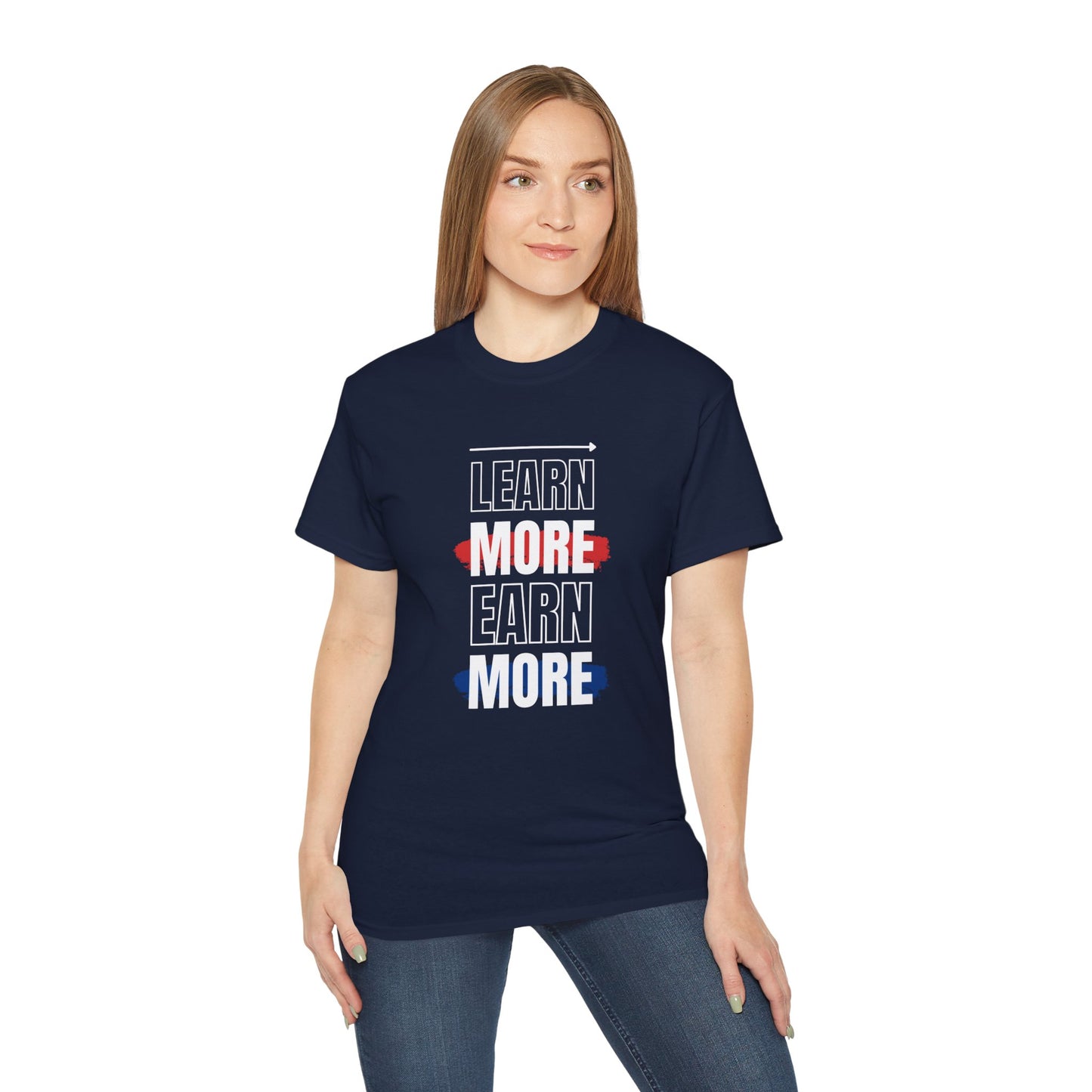 Learn More Earn More Unisex Cotton Tee | Motivational T-Shirt for Growth | Perfect Gift for Students, Entrepreneurs, Graduates, Casual Wear