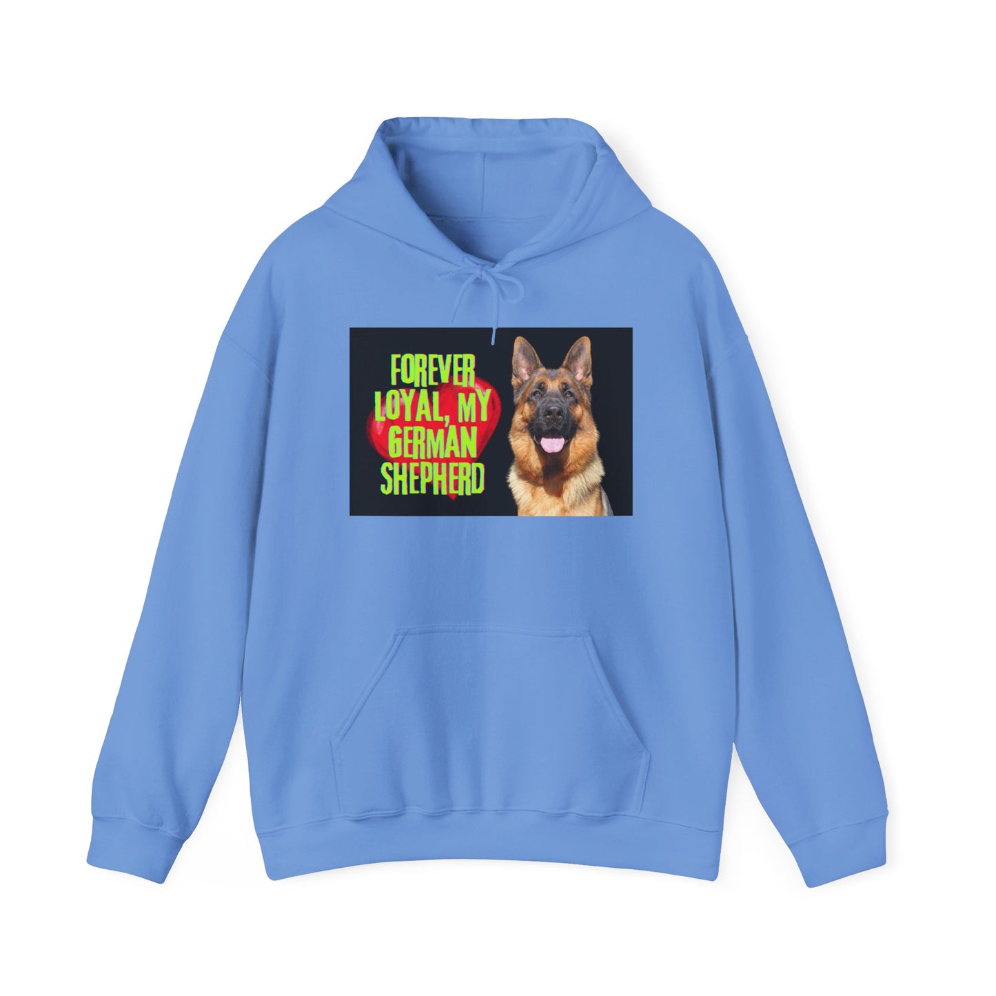 Unisex Hoodie With a Close Up of German Shepherd and Caption Forever Loyal, My German Shepherd