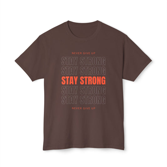 Stay Strong Motivational Unisex T-Shirt, Inspirational Tee, Gift for Fitness Lovers, Positive Affirmation Shirt, Self-Care Apparel
