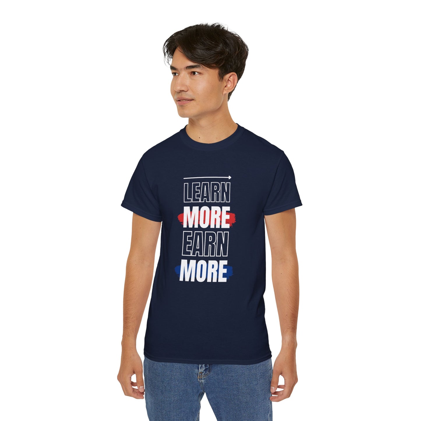 Learn More Earn More Unisex Cotton Tee | Motivational T-Shirt for Growth | Perfect Gift for Students, Entrepreneurs, Graduates, Casual Wear