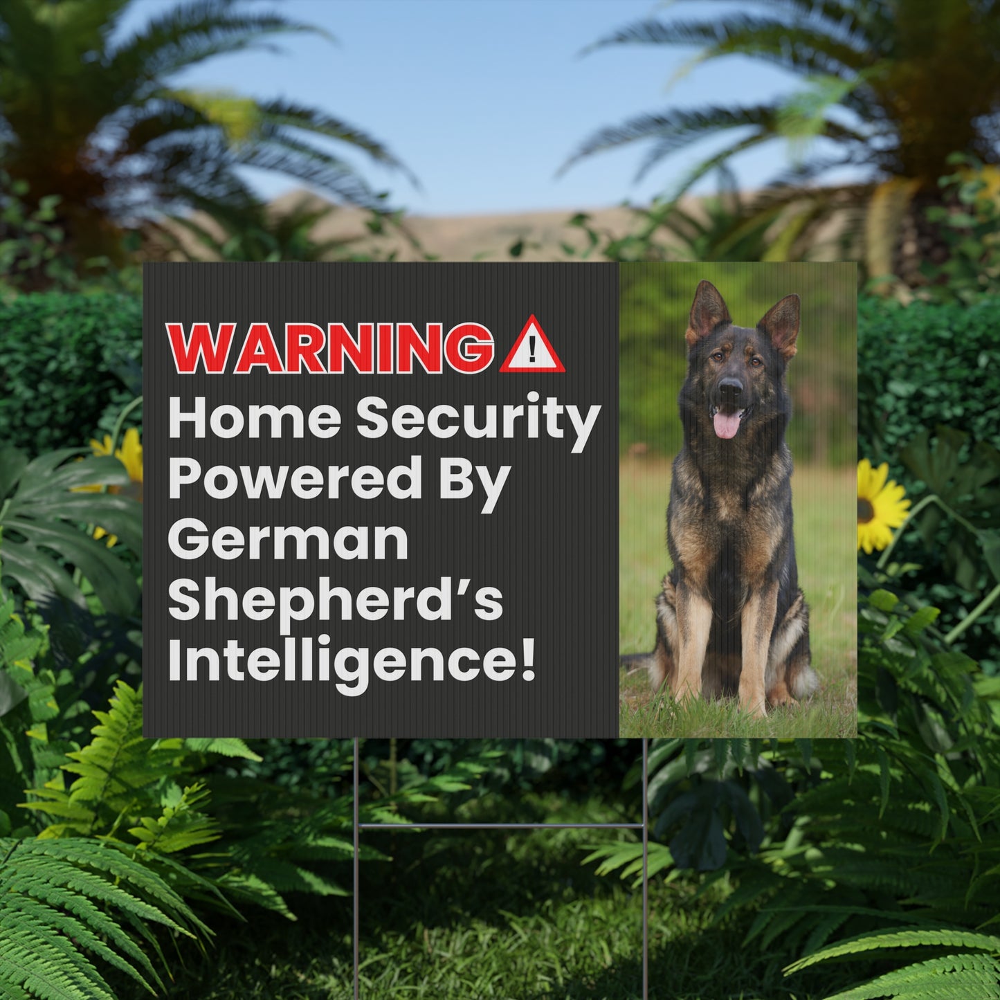 Home Security Yard Sign - Powered by German Shepherd's Intelligence!