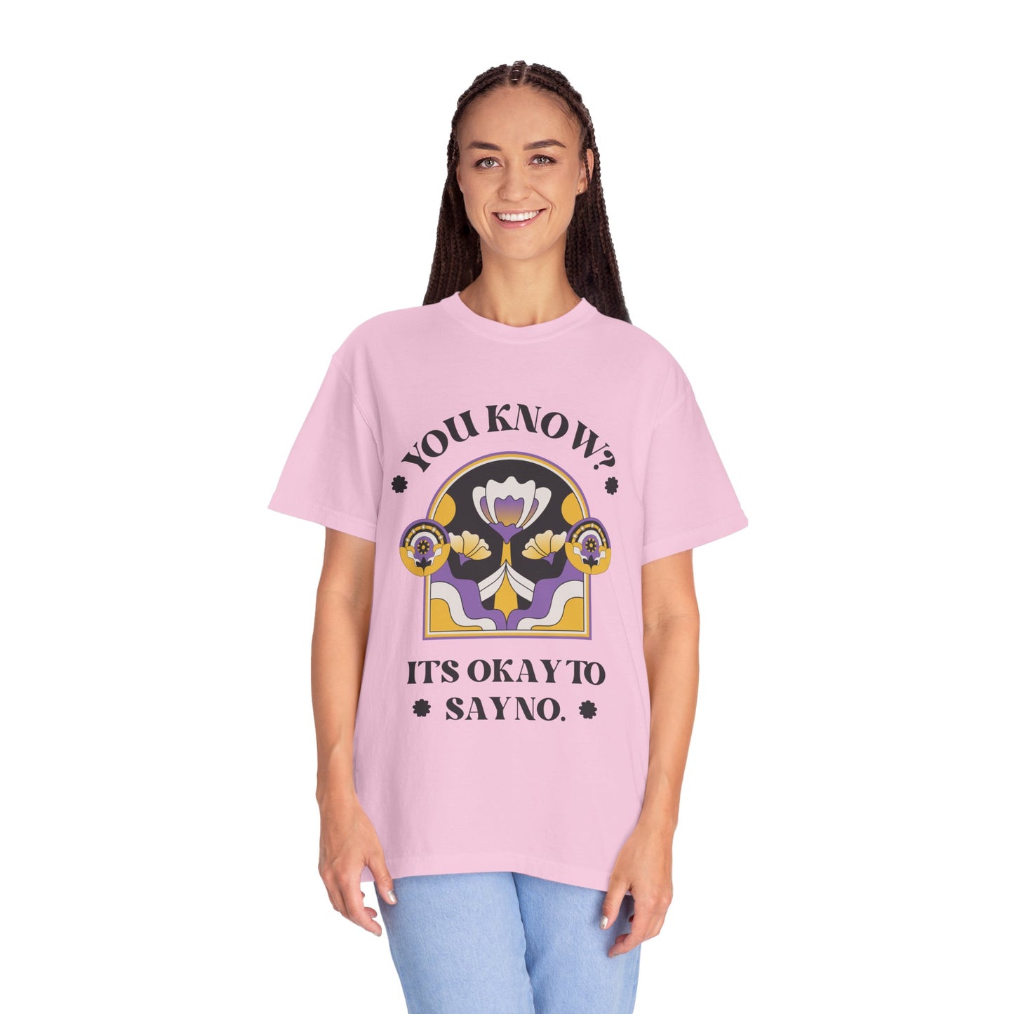 Unisex Floral Graphic T-Shirt - Empowering Statement Tee for Comfort and Self-Care - "It's Okay to Say No", Feminist Gift, Casual Wear, Everyday Style