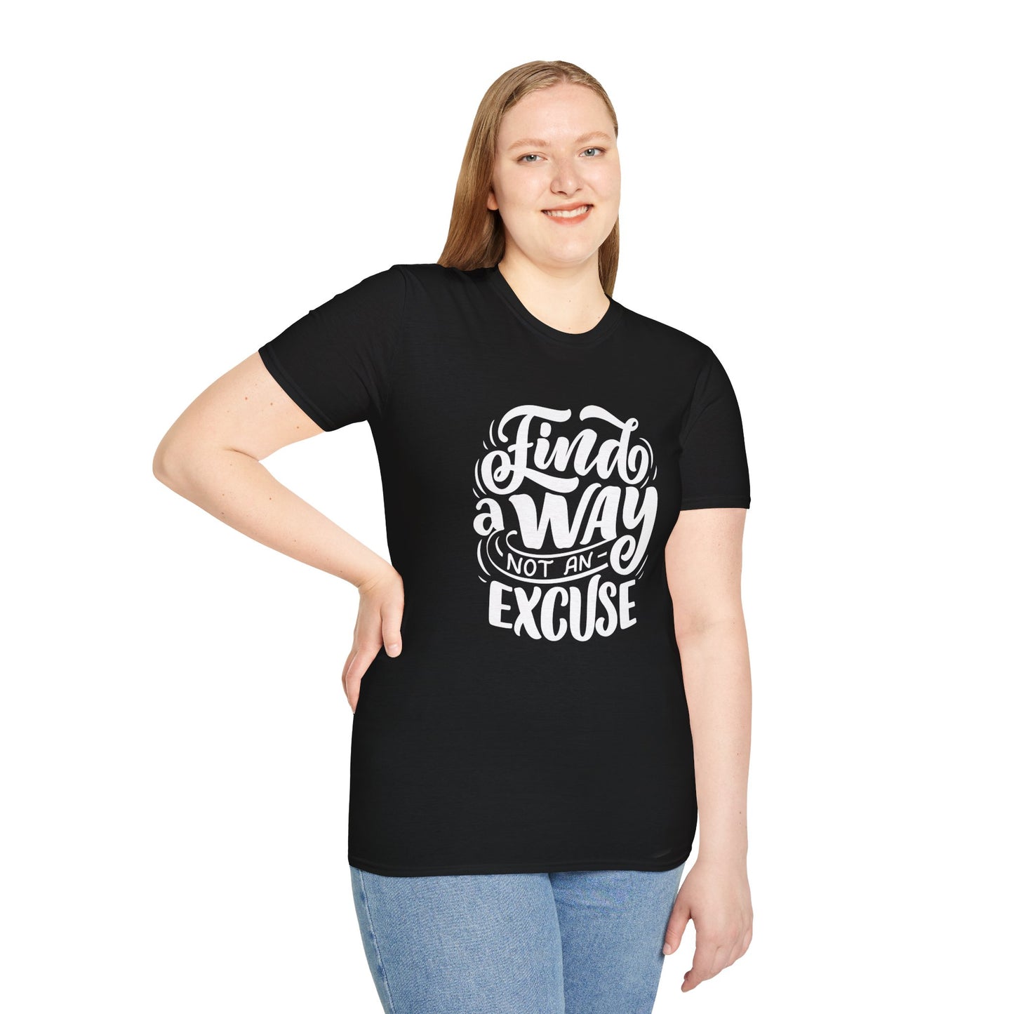 Inspirational Unisex T-Shirt - Find a Way Not an Excuse, Motivational Tee, Gift for Friends, Casual Wear, Year-Round Style