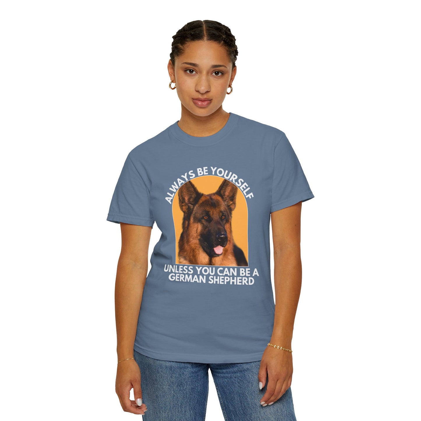 Unisex Dog Lover T-Shirt - 'Always Be Yourself Unless You Can Be a German Shepherd' - Comfortable & Stylish