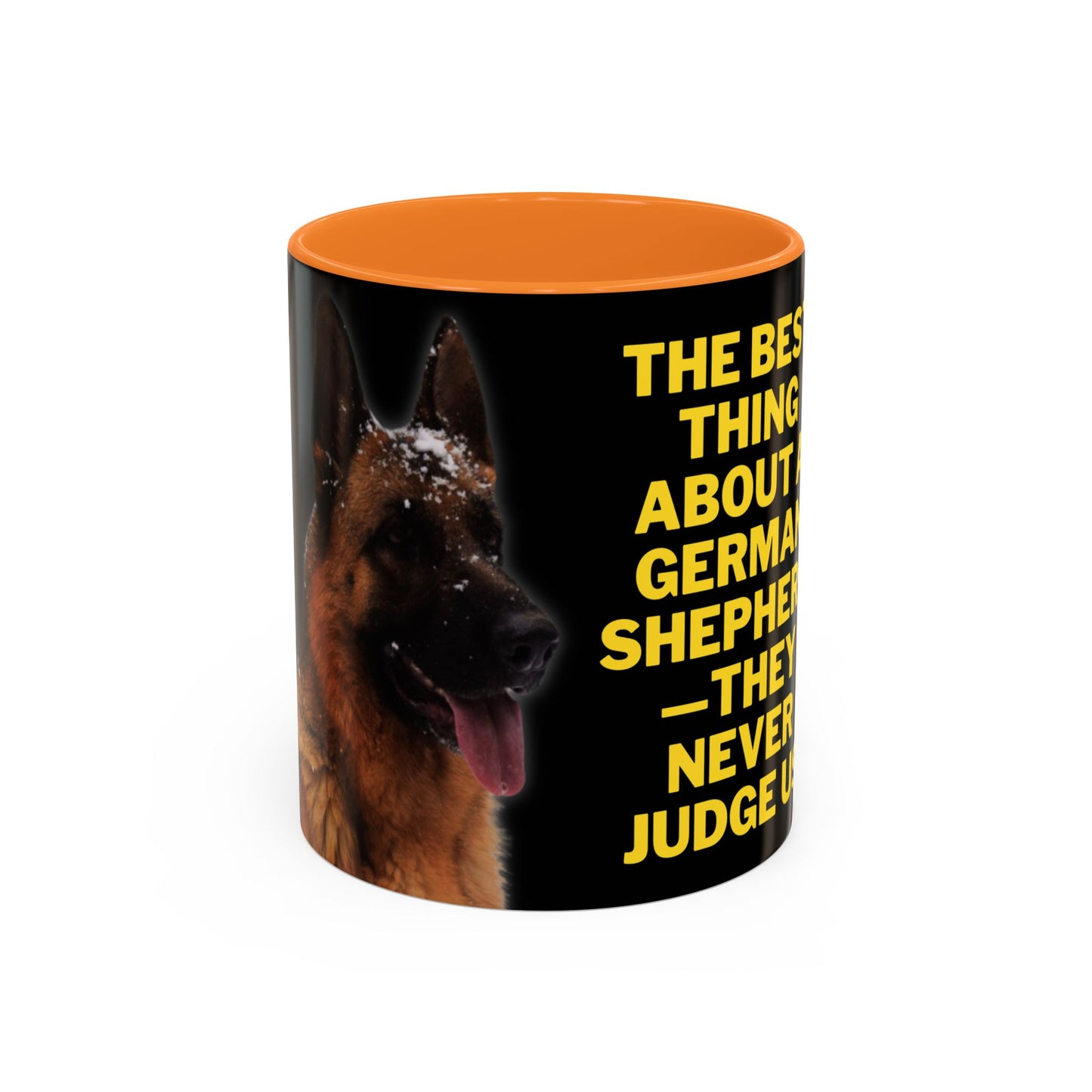 Ceramic Dog Lover Mug With Photo of German Shepherd and Quote - They Never Judge Us