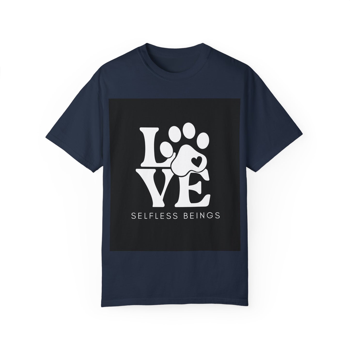 Unisex Dog Lover T-Shirt With Graphic of Love Dog-Paw and Caption Selfless Beings