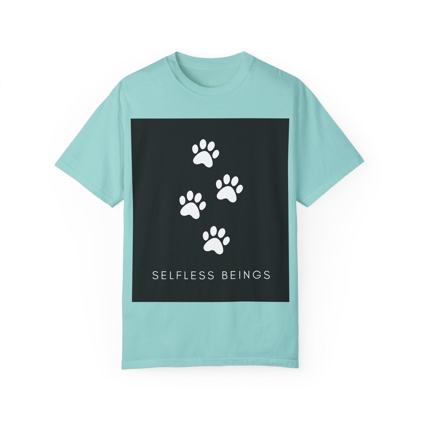 Unisex Dog Lover T-Shirt With 4 White Paw Prints and Caption Selfless Beings