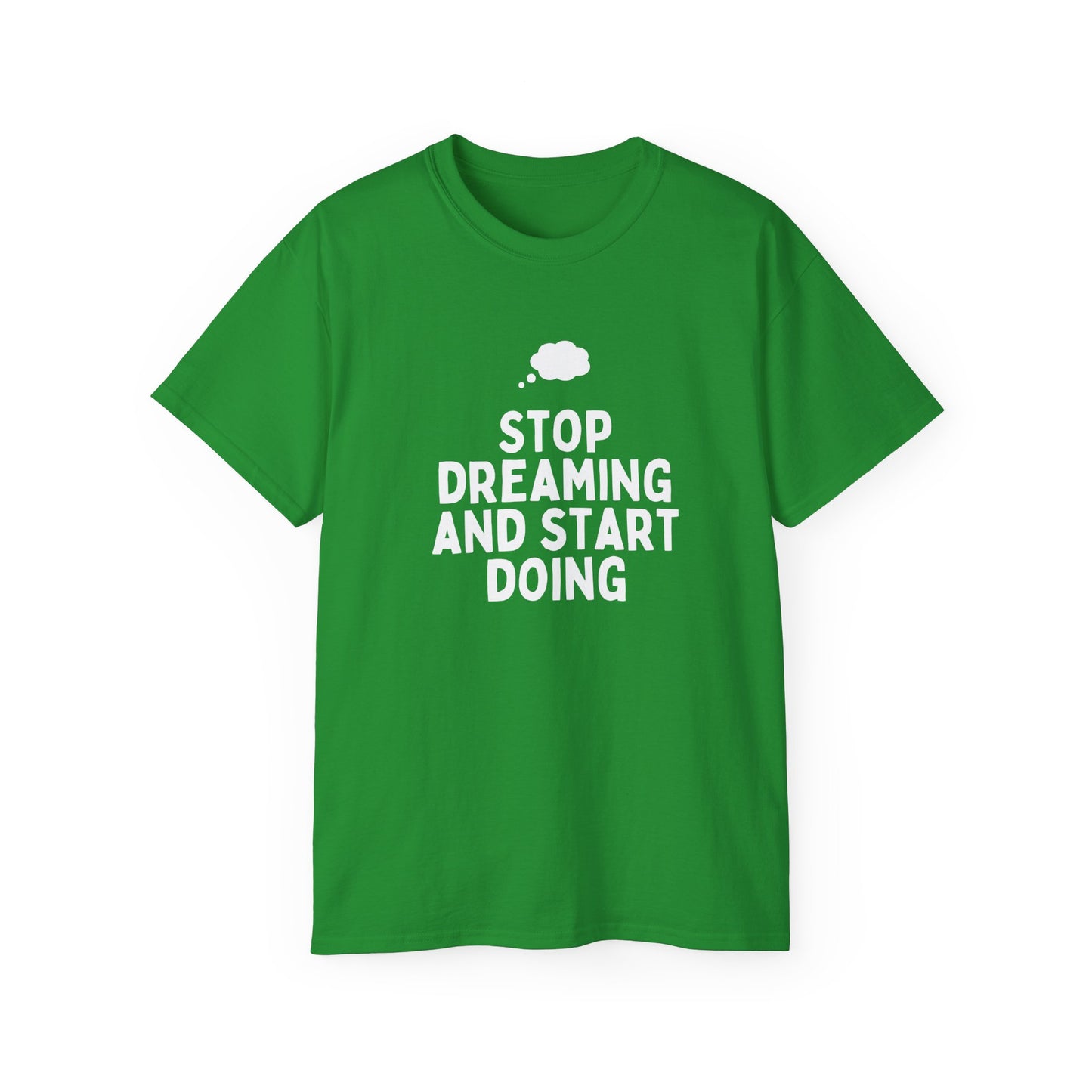 Motivational Quote T-Shirt - Unisex Ultra Cotton Tee, Dreamers, Doers, Positive Vibes, Inspirational Gift, Everyday Wear, Casual Style