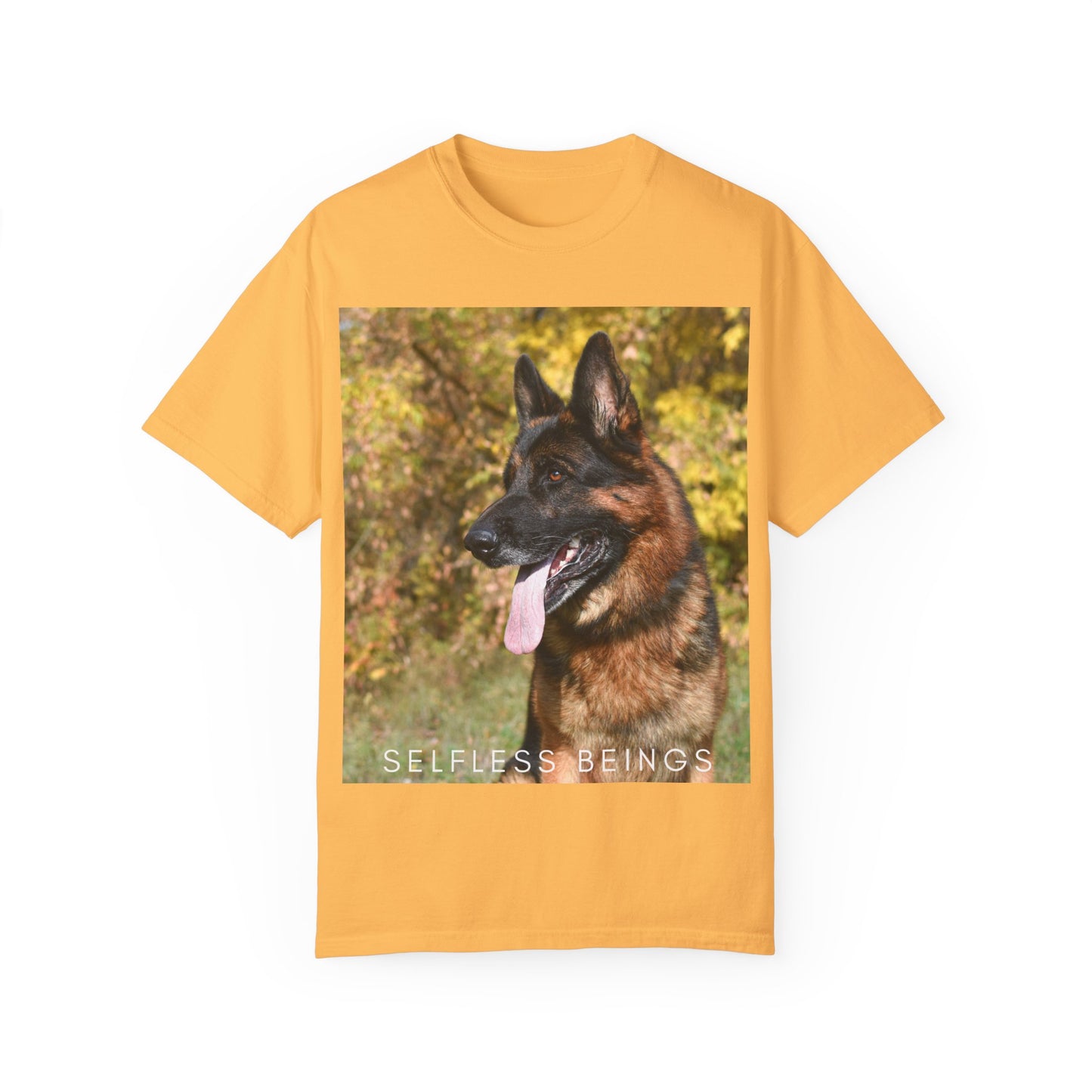 Unisex Dog Lover T-Shirt With a German Shepherd Protecting a Territory and Caption Selfless Beings