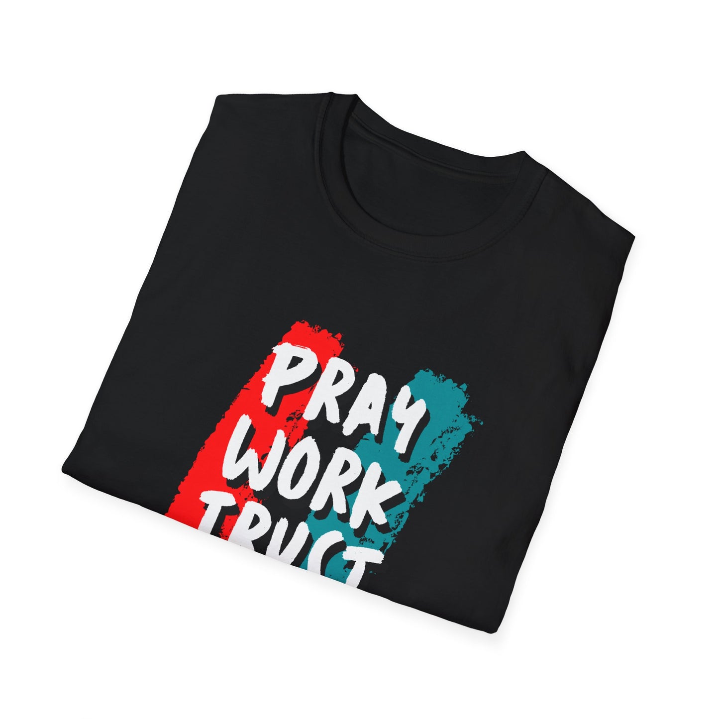 Inspiration Unisex T-Shirt - Pray, Work, Trust God, Motivational Tee, Faith-Based Apparel, Casual Wear, Gift for Believers, Christian Clothing