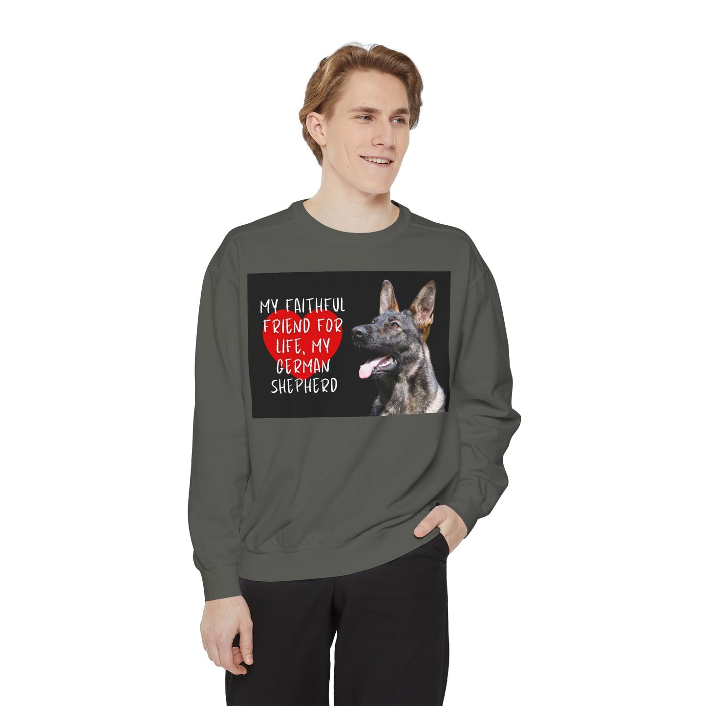 My Faithful Friend German Shepherd Sweatshirt | Unisex Garment-Dyed Pullover for Dog Lovers