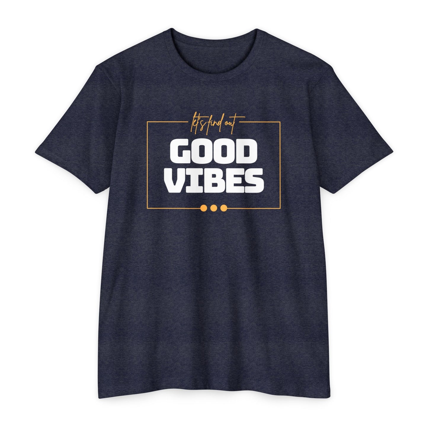 Good Vibes Unisex CVC Jersey T-shirt, Casual Tee, Positive Messaging Shirt, Everyday Wear, Gift for Friends
