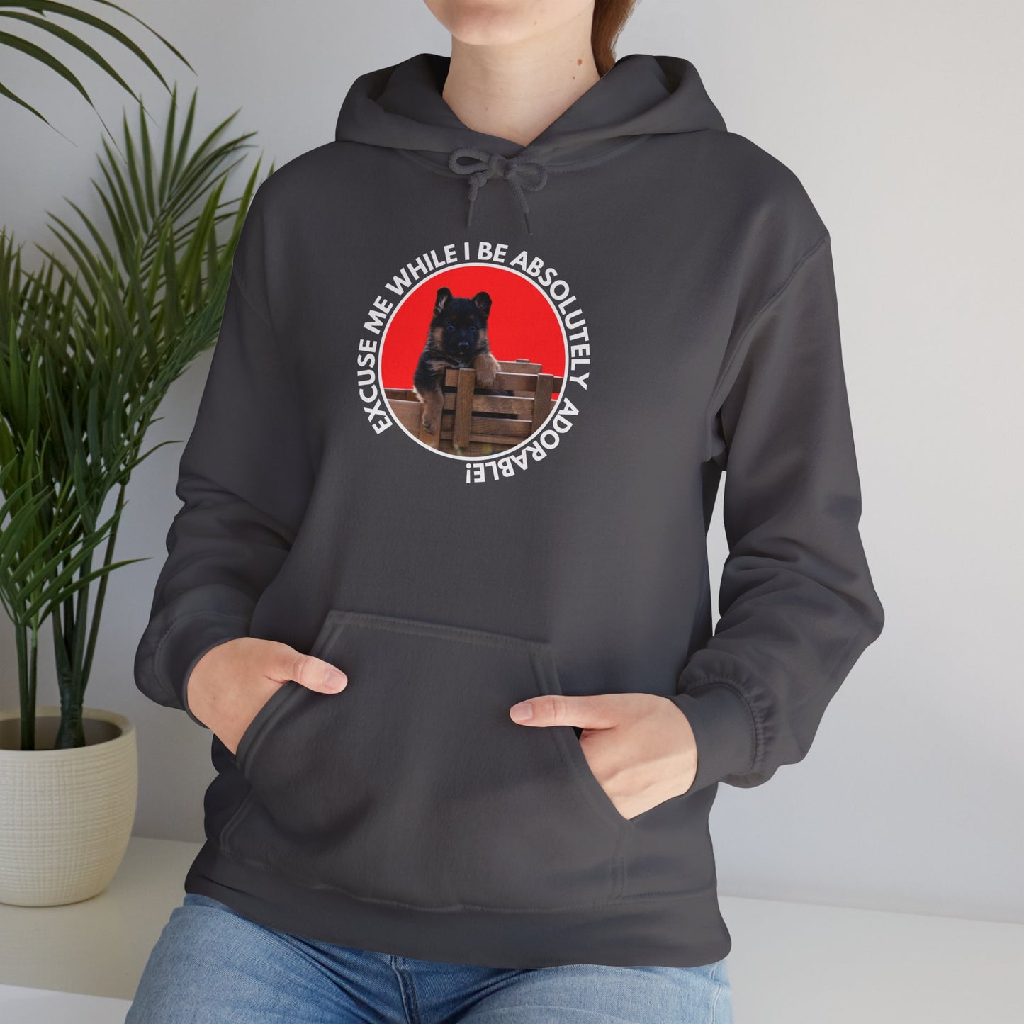 Unisex Dog Lover Hoodie With German Shepherd Puppy Sitting on the Toy Wooden Tractor and Caption Excuse Me While I Be Absolutely Adorable