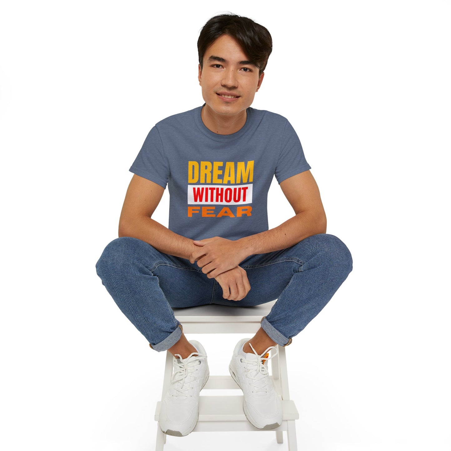 Inspirational Tee - "Dream Without Fear", Motivational Shirt, Gift for Dreamers, Casual Wear, Encouraging Apparel, Unisex Fashion