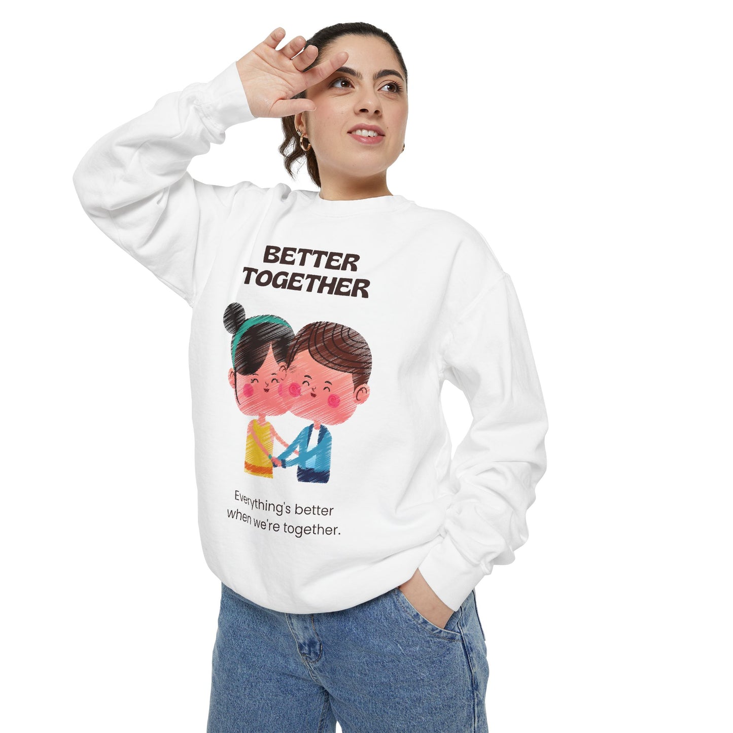 Better Together Unisex Garment-Dyed Sweatshirt - Cozy Couple's Apparel
