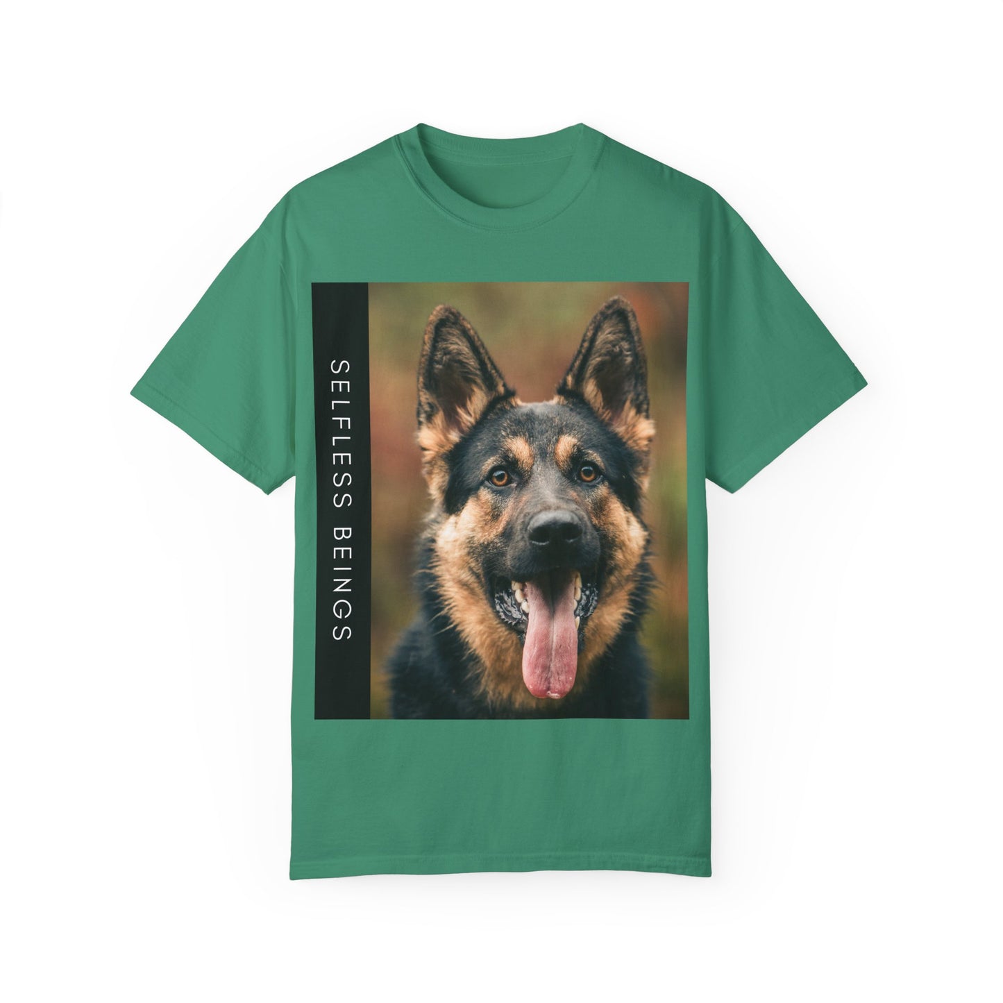 Unisex Dog Lover T-Shirt With Close Up of German Shepherd Leaving His Tongue Out and Caption Selfless Beings