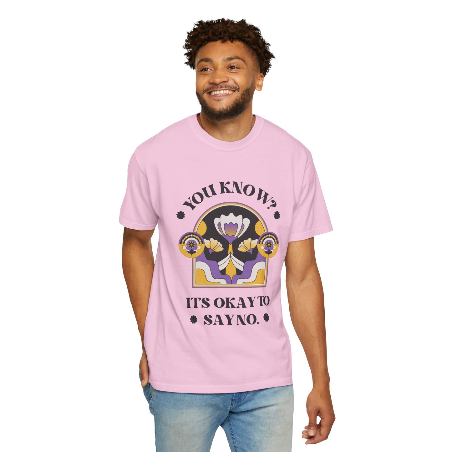 Unisex Floral Graphic T-Shirt - Empowering Statement Tee for Comfort and Self-Care - "It's Okay to Say No", Feminist Gift, Casual Wear, Everyday Style
