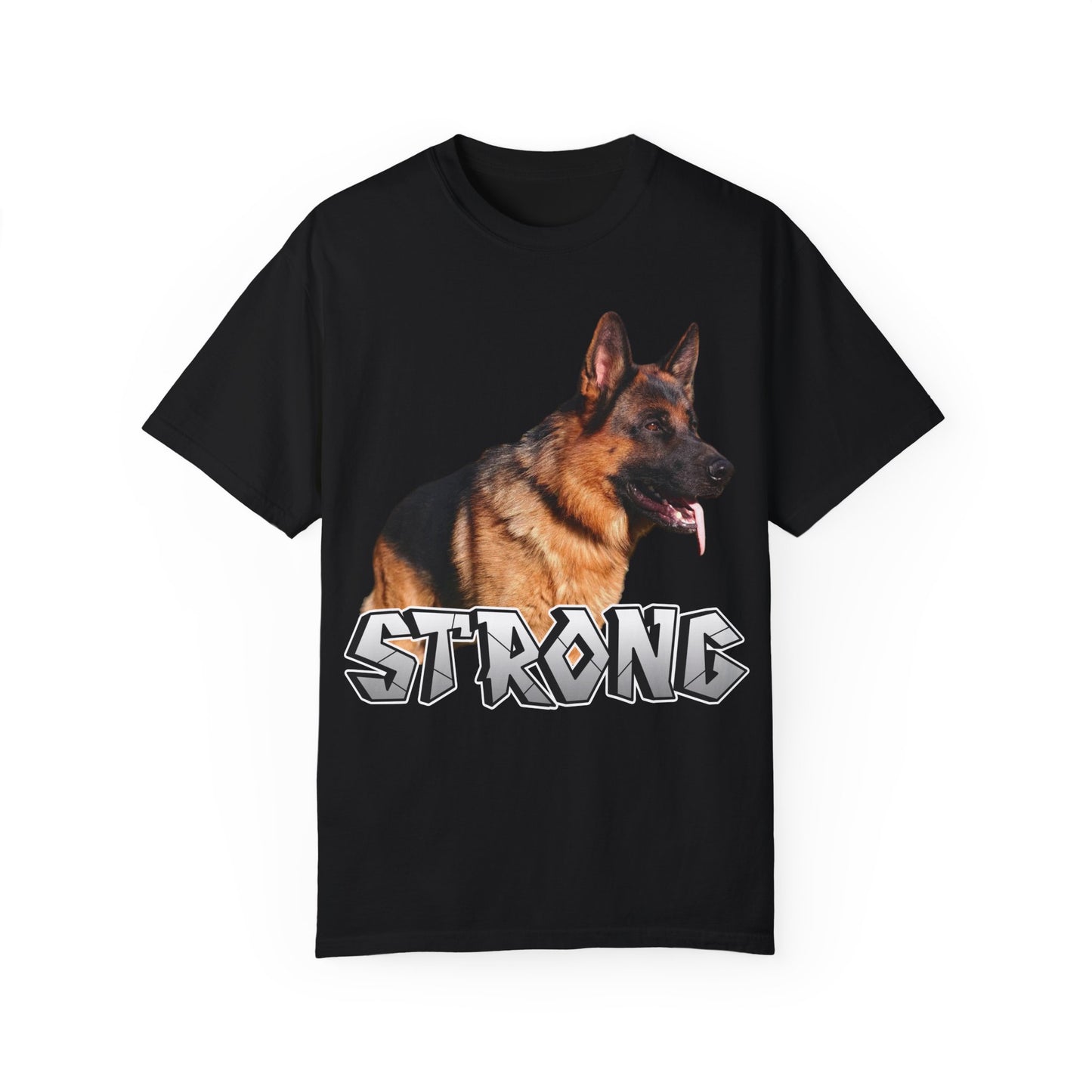 Unisex T-Shirt With German Shepherd Leaving Tongue Out Standing for a Pose and Text STRONG