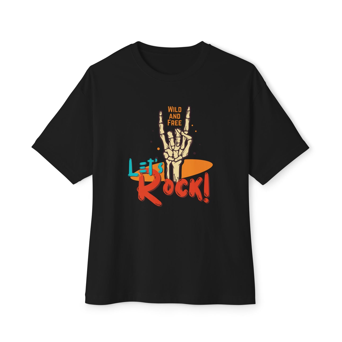 Let's Rock Unisex Oversized Tee - Wild & Free Graphic Shirt, Casual Tee, Music Lover Gift, Festival Wear, Summer Style