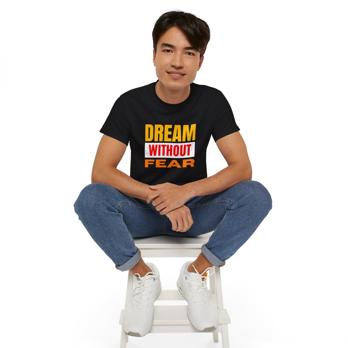Inspirational Tee - "Dream Without Fear", Motivational Shirt, Gift for Dreamers, Casual Wear, Encouraging Apparel, Unisex Fashion
