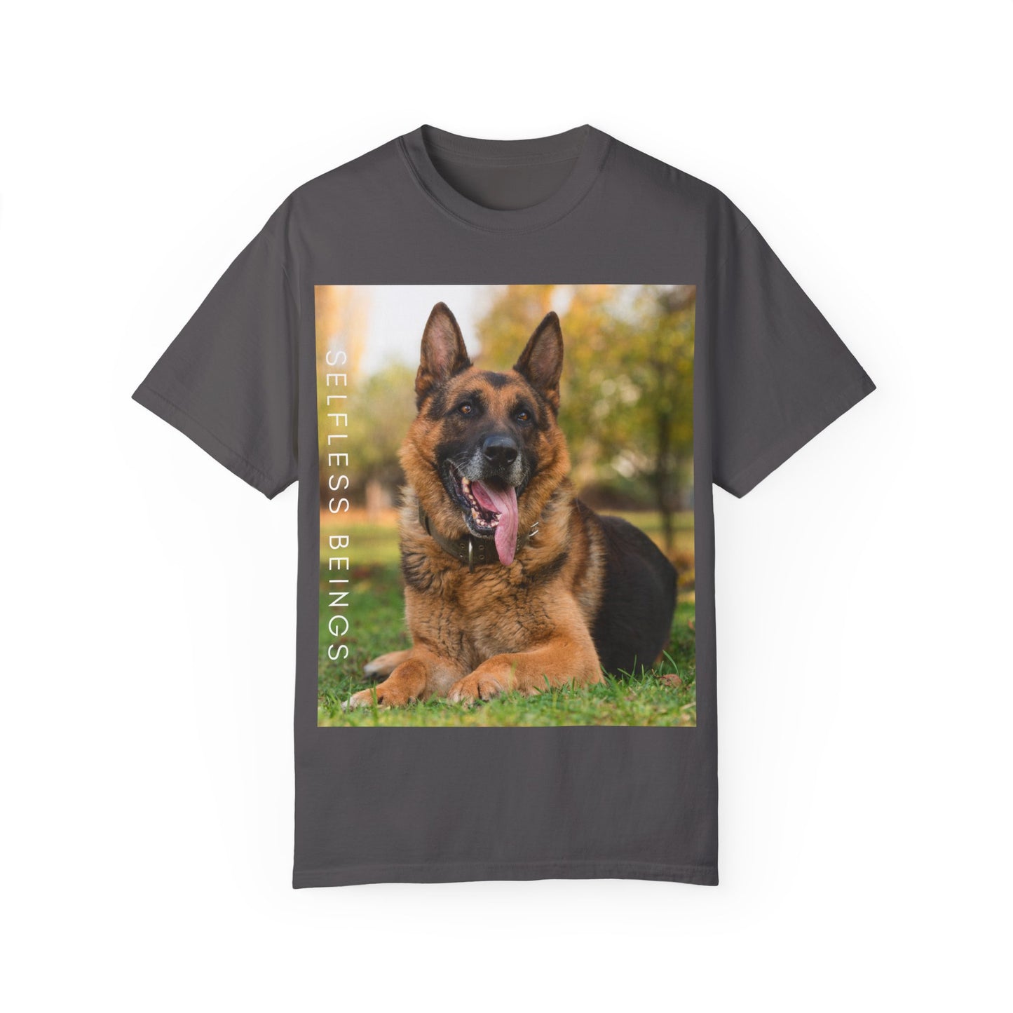 Unisex Dog Lover T-Shirt With Giant German Shepherd Relaxing on the Grass Leaving Tongue Out and Caption Selfless Beings