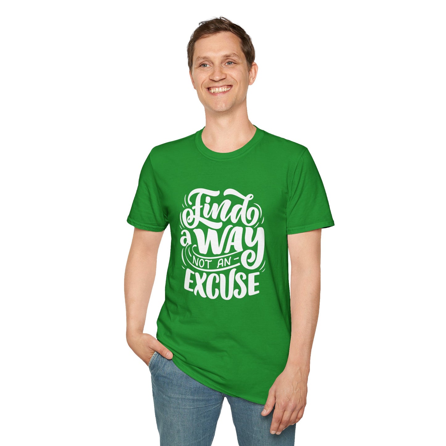 Inspirational Unisex T-Shirt - Find a Way Not an Excuse, Motivational Tee, Gift for Friends, Casual Wear, Year-Round Style