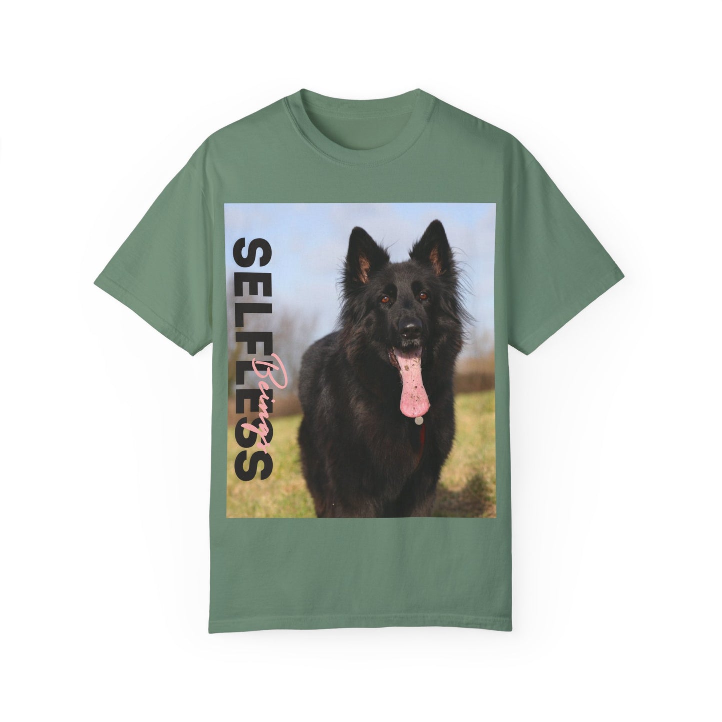 Unisex Dog Lover T-Shirt With Black German Shepherd in the Open Field Leaving Tongue Out and Caption Selfless Beings