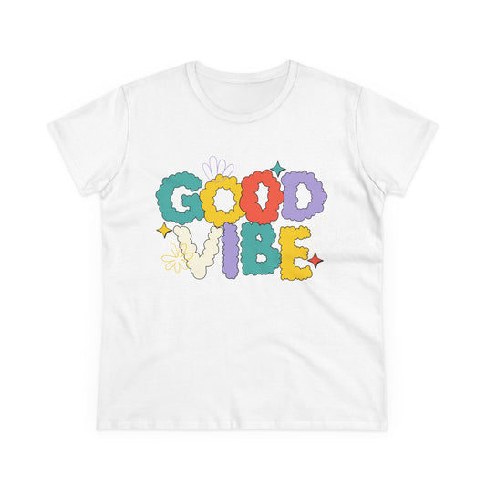 Floral Good Vibe Women's Cotton Tee - Positive Energy Shirt for Casual Days, Gifts for Friends, Summer Style, Everyday Wear, Inspiration