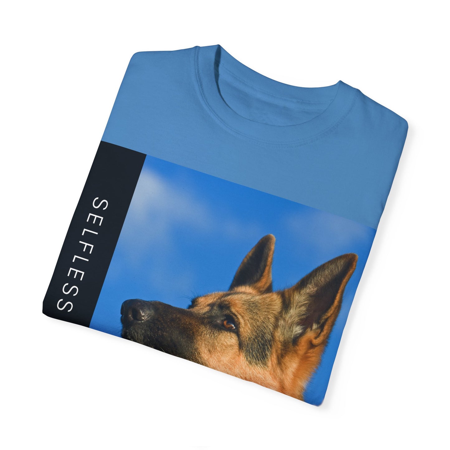 Unisex Dog Lover T-Shirt With Close Up of German Shepherd, Blue Sky in Background and Caption Selfless Beings