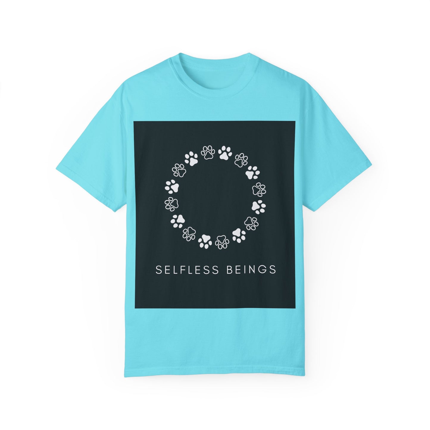 Unisex Dog Lover T-Shirt With Circular Frame Made of Dog Paw Prints and Caption Selfless Beings