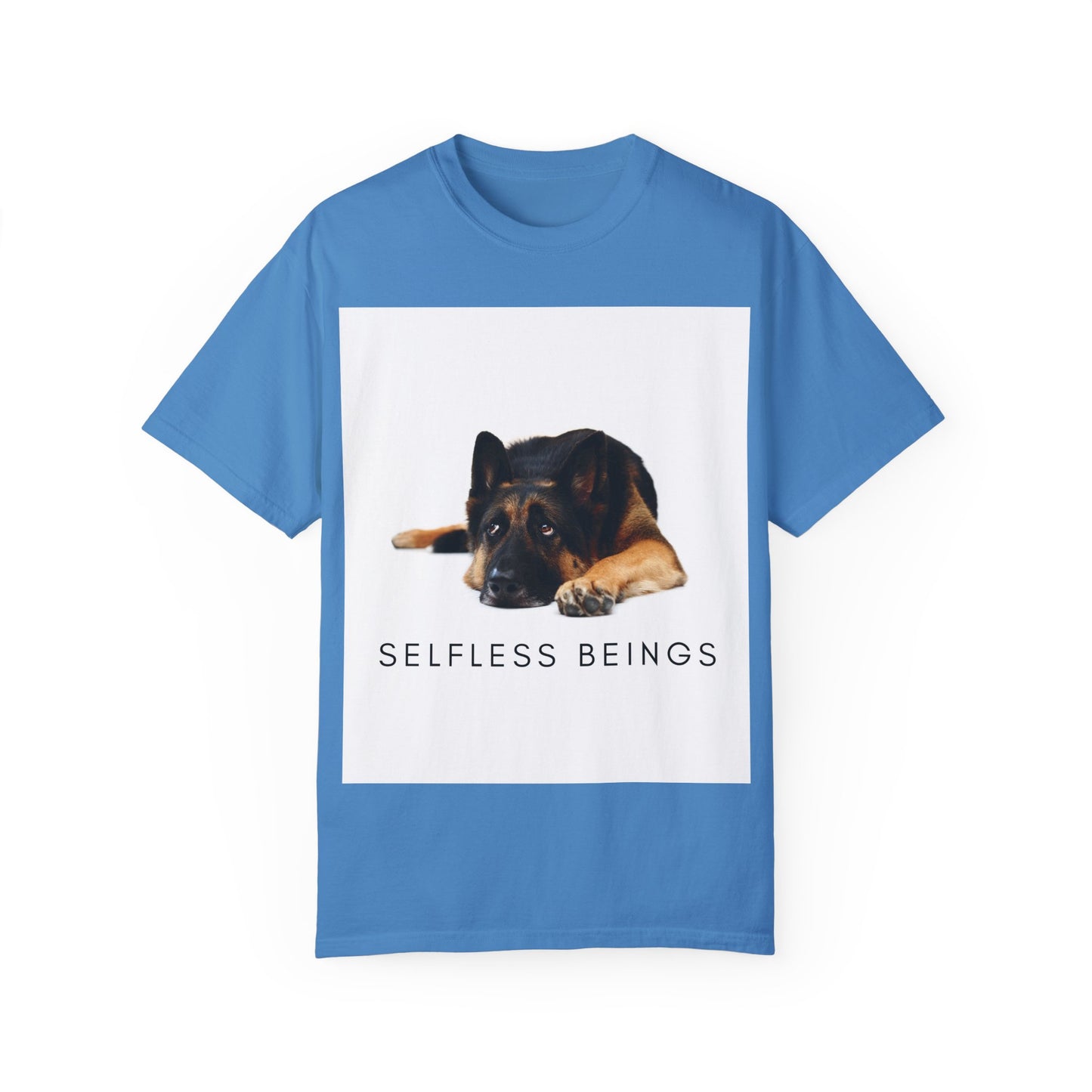 Unisex Dog Lover T-Shirt With a Bored German Shepherd Sitting in the Studio and Caption Selfless Beings