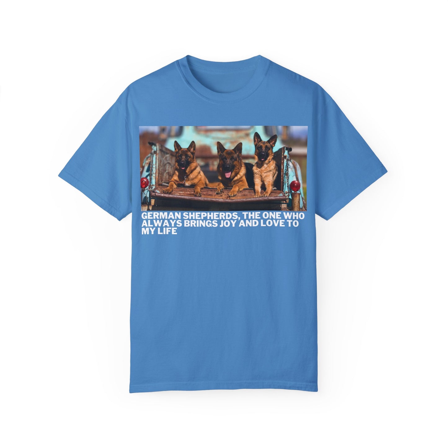 Unisex Dog Lover T-Shirt With Three German Shepherds Lying on the Truck's Cargo Bed in a Row and Caption The One Who Always Brings Joy and Love to My Love