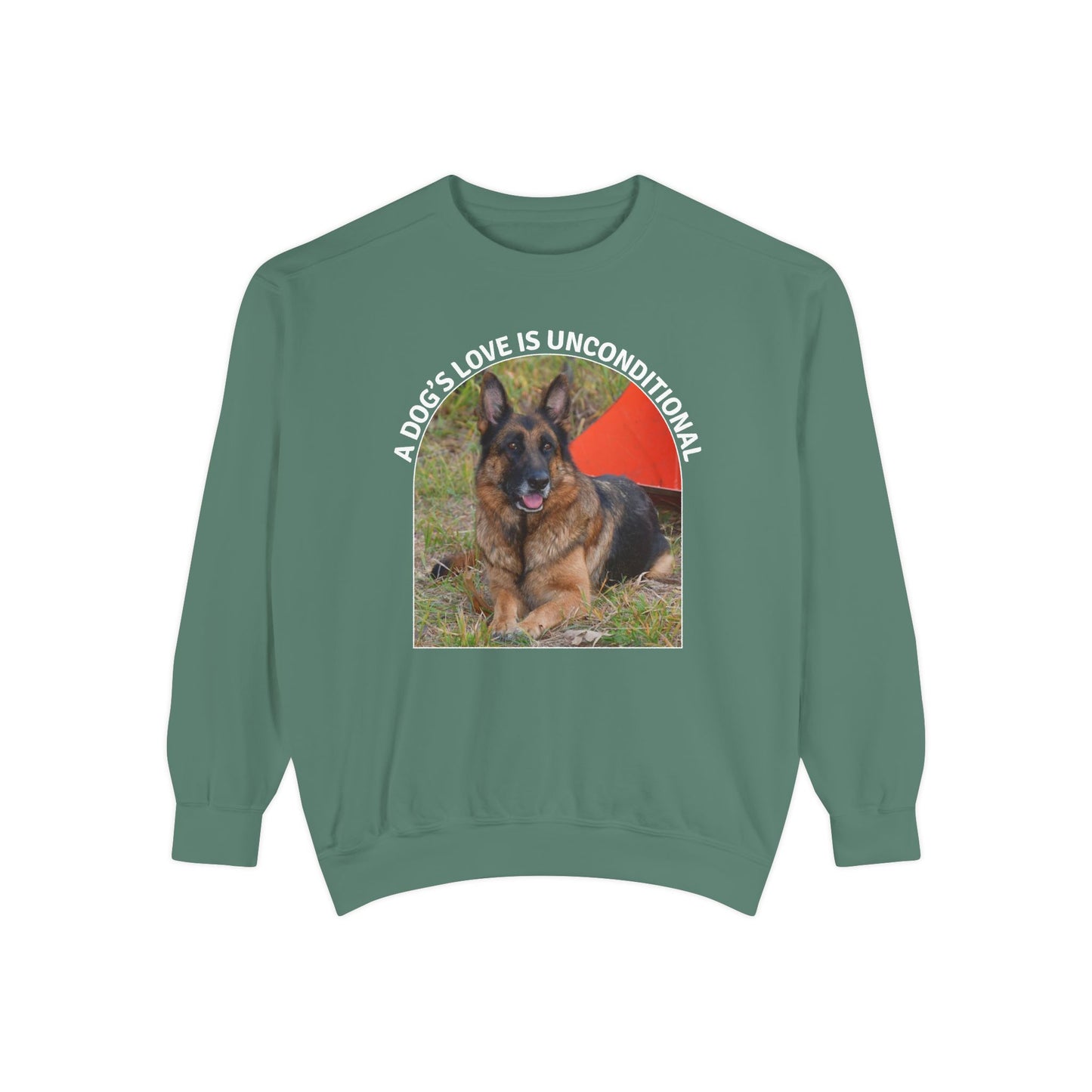 Unisex Dog Lover Sweatshirt With a German Shepherd and Caption Dog's Love is Unconditional
