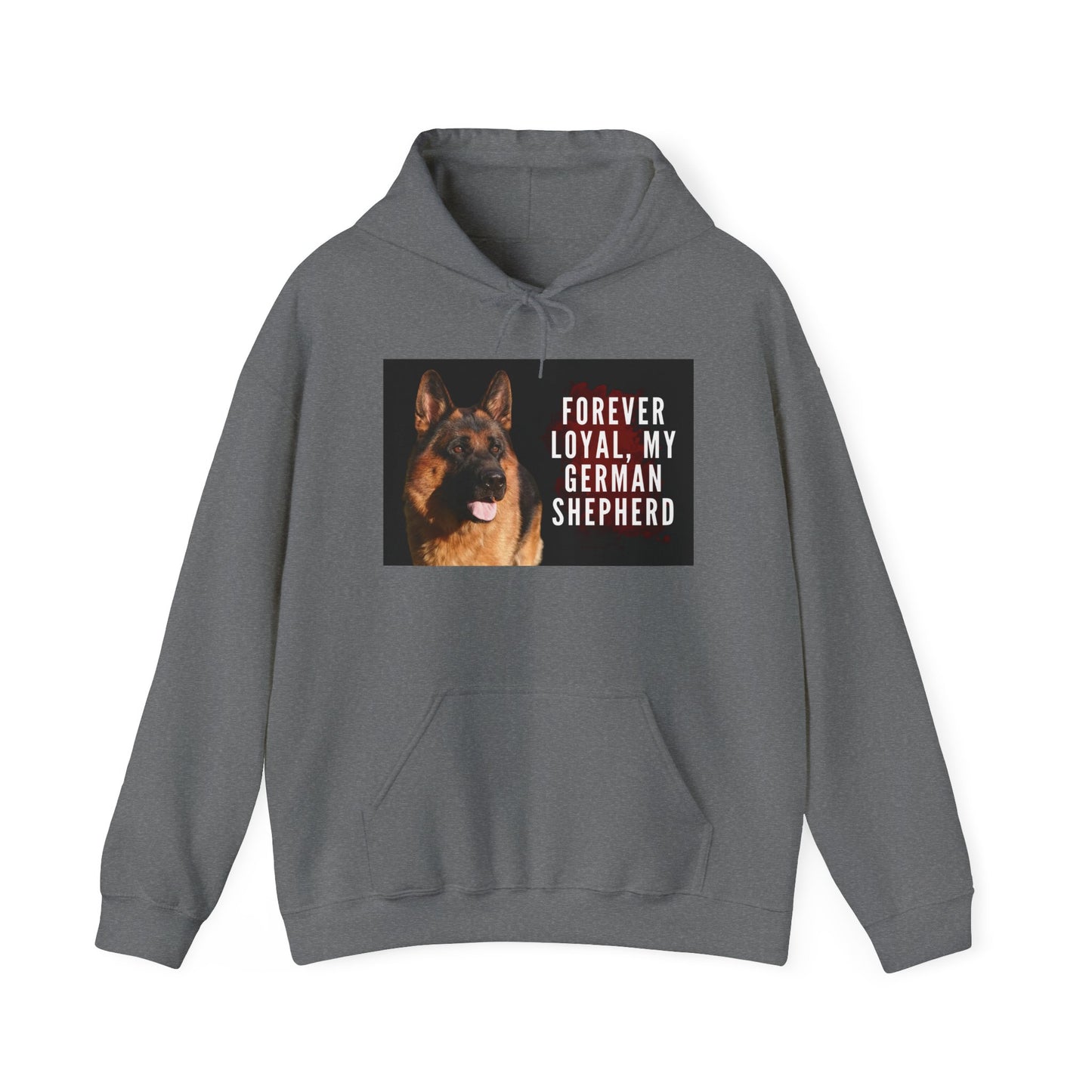 Unisex Dog Lover Hoodie With a German Shepherd and Caption Forever Loyal