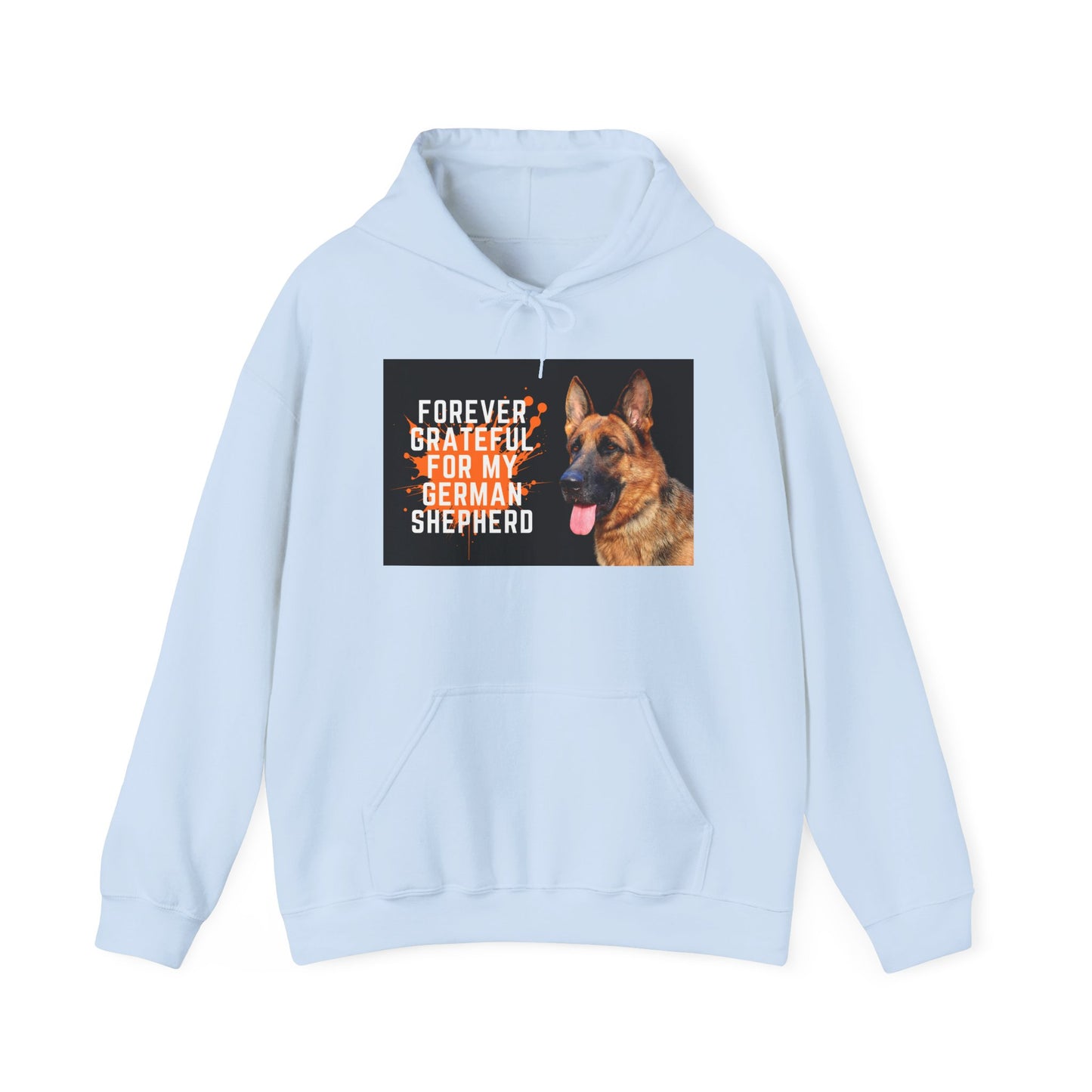 Unisex Dog Lover Hoodie With a German Shepherd and Quote Forever Grateful for My German Shepherd
